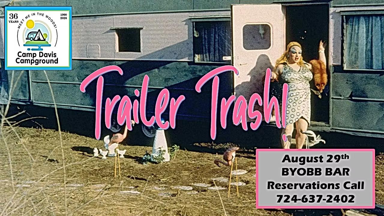 Trailer Trash August 29th